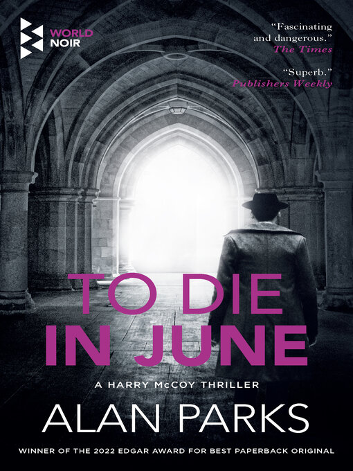 Title details for To Die in June by Alan Parks - Available